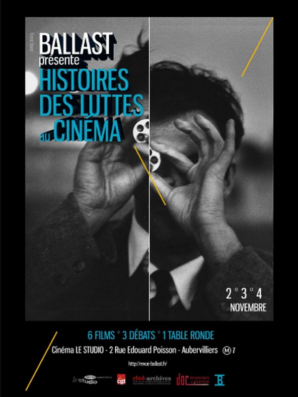 Affiche de la 1re édition Festival Histoire des Luttes au Cinéma présenté par la Revue Ballast au Cinéma Le Studio à Aubervilliers